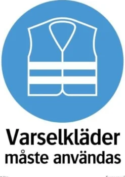 Systemtext Skylt Varselkläder måste användas 210x297mm